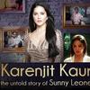 Karenjit Kaur Untold Story Sunny Leone - Trailer